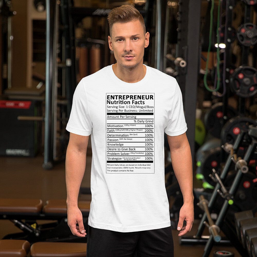 Entrepreneur Life Nutrition Facts White Short-Sleeve Unisex T-Shirt - Entrepreneur Life